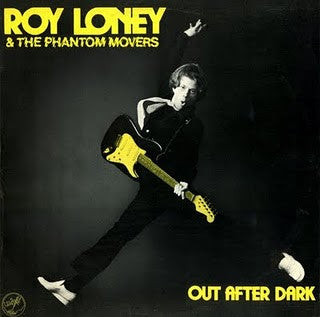 Roy Loney & The Phantom Movers : Out After Dark (LP, Album)