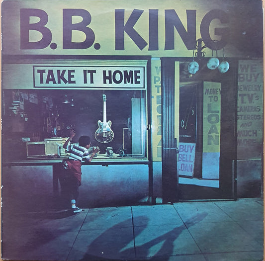 B.B. King : Take It Home (LP, Album)