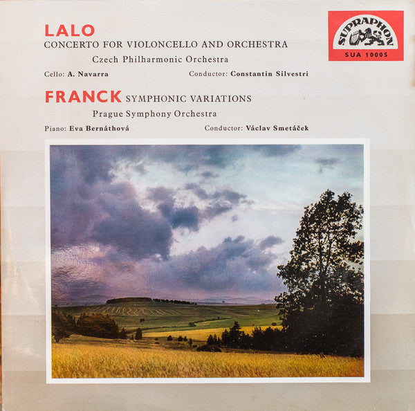 Édouard Lalo - The Czech Philharmonic Orchestra , Cello: André Navarra , Conductor: Constantin Silvestri / César Franck - The Prague Symphony Orchestra , Piano: Eva Bernáthová , Conductor: Václav Smetáček : Concerto For Violoncello And Orchestra / Symphonic Variations (LP, Mono)