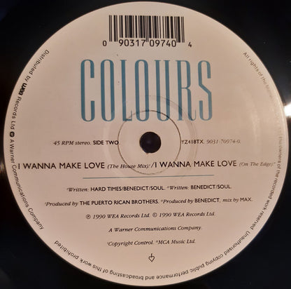 Colours (7) : I Wanna Make Love (12")