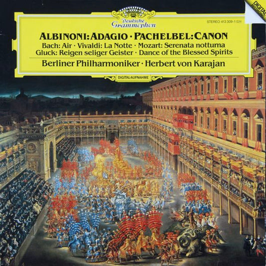 Tomaso Albinoni, Johann Pachelbel, Johann Sebastian Bach, Wolfgang Amadeus Mozart, Christoph Willibald Gluck, Berliner Philharmoniker, Herbert von Karajan : Albinoni: Adagio • Pachelbel: Canon • Bach: Air • Vivaldi: La Notte • Mozart: Serenata Notturna • Gluck: Reigen Seliger Geister = Dance Of The Blessed Spirits (LP, Album)