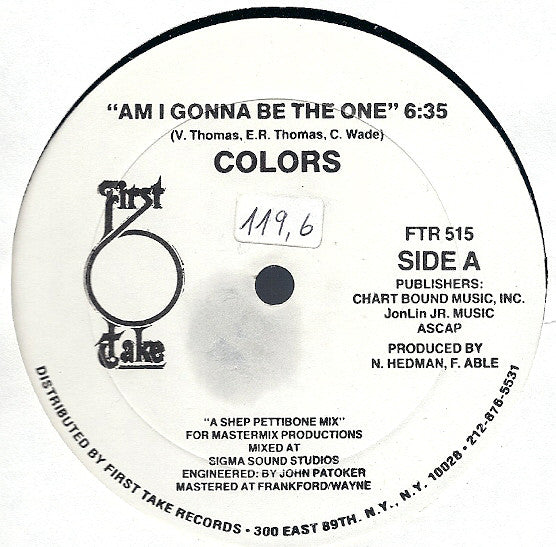 Colors (3) : Am I Gonna Be The One (12")