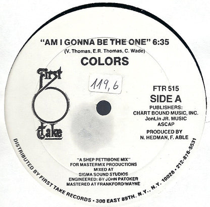 Colors (3) : Am I Gonna Be The One (12")