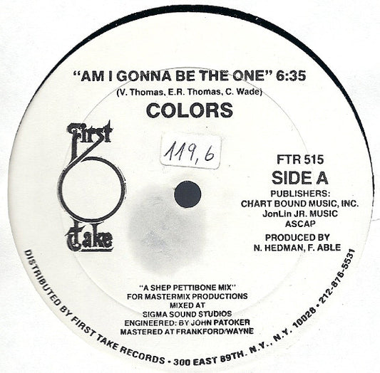 Colors (3) : Am I Gonna Be The One (12")
