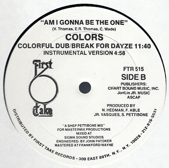Colors (3) : Am I Gonna Be The One (12")