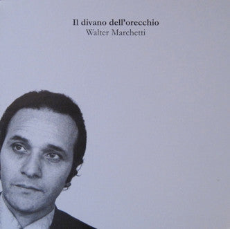 Walter Marchetti : Il Divano Dell'Orecchio (5xLP, Comp, Ltd)