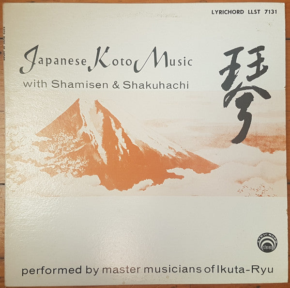 Master Musicians Of Ikuta-Ryu : Japanese Koto Music With Shamisen & Shakuhachi (LP, Album)