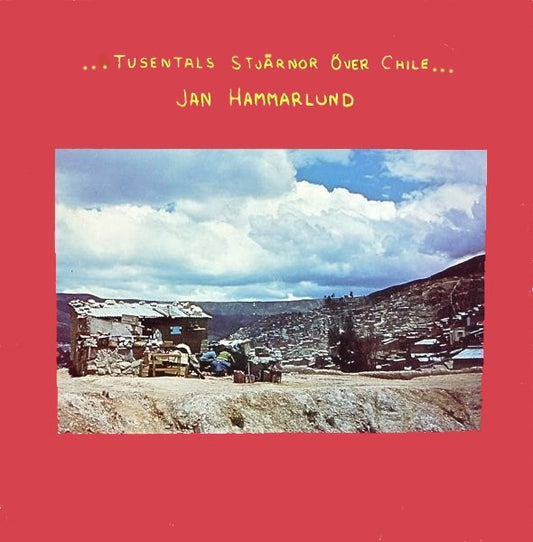 Jan Hammarlund : Tusentals Stjärnor Över Chile (LP, Album)