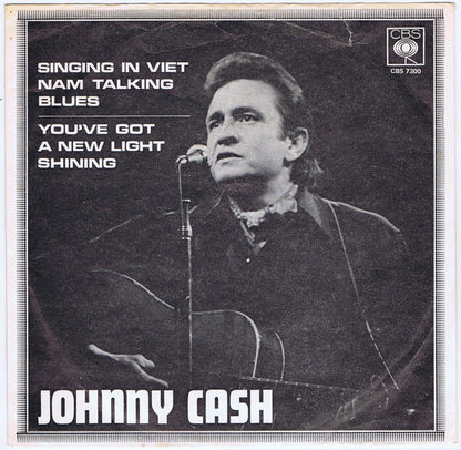 Johnny Cash : Singing In Viet Nam Talking Blues / You've Got A New Light Shining (7", Single, Lar)