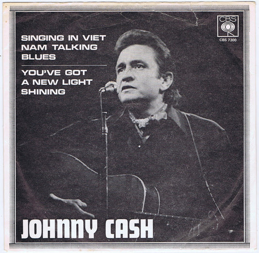 Johnny Cash : Singing In Viet Nam Talking Blues / You've Got A New Light Shining (7", Single, Lar)