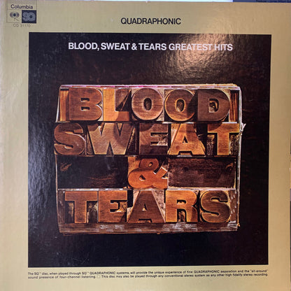 Blood, Sweat And Tears : Blood, Sweat & Tears Greatest Hits (LP, Comp, Quad, Pit)