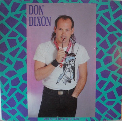Don Dixon : Most Of The Girls Like To Dance (LP, Album)