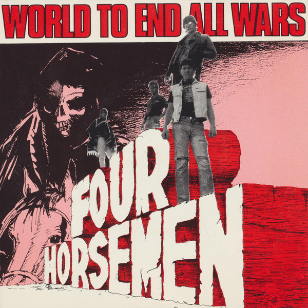 Four Horsemen (3) : World To End All Wars (7", Single)