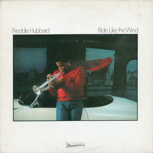 Freddie Hubbard : Ride Like The Wind (LP, Album)