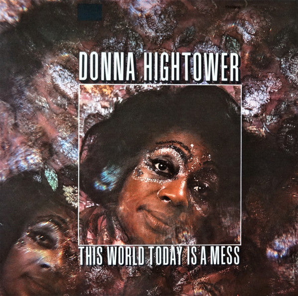 Donna Hightower : This World Today Is A Mess (LP, Album, A.R)