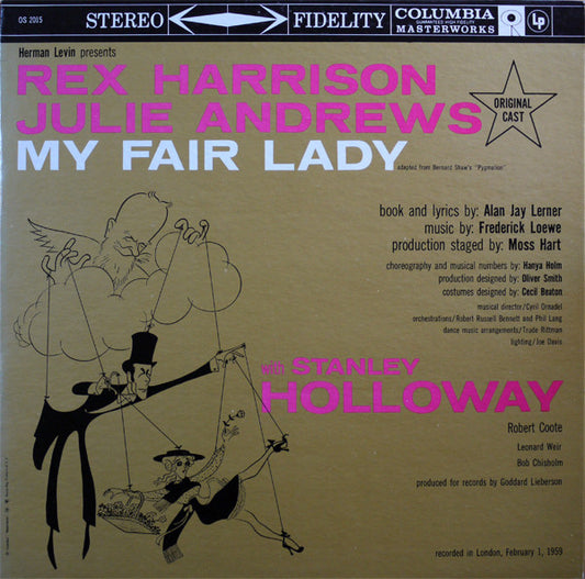 "My Fair Lady" Original London Cast, Rex Harrison, Julie Andrews With Stanley Holloway Book And Lyrics By Alan Jay Lerner Music By Frederick Loewe : My Fair Lady (LP, Album, RE)