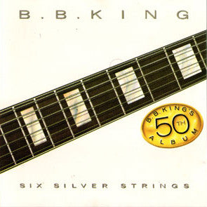 B.B. King : Six Silver Strings (LP, Album)