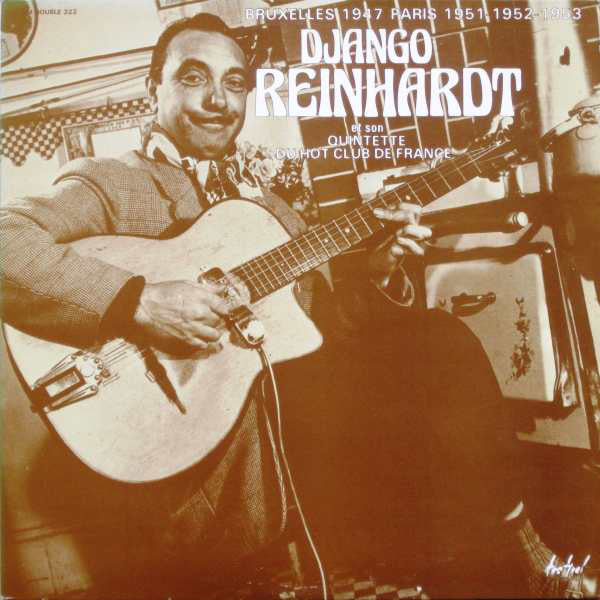 Django Reinhardt Et Son Quintette Du Hot Club De France : Bruxelles 1947 Paris 1951-1952-1953 (2xLP, Album, Comp)