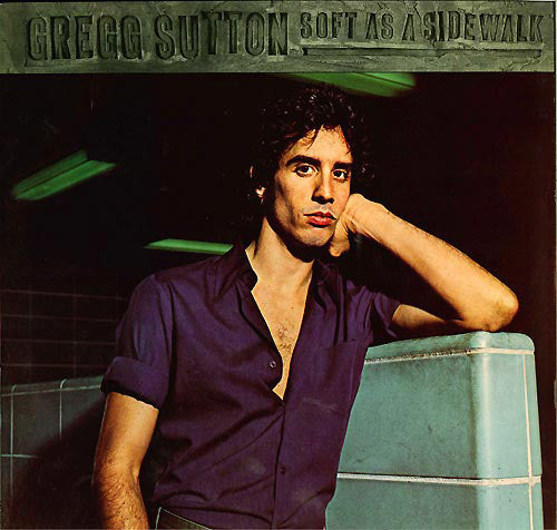 Gregg Sutton : Soft As A Sidewalk (LP, Album)
