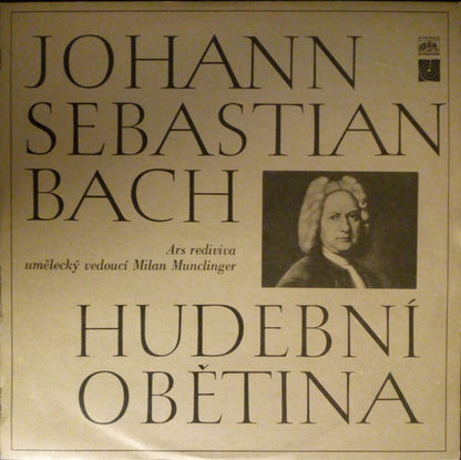 Johann Sebastian Bach - Ars Rediviva Ensemble, Milan Munclinger : Hudební Obětina (LP, Club)