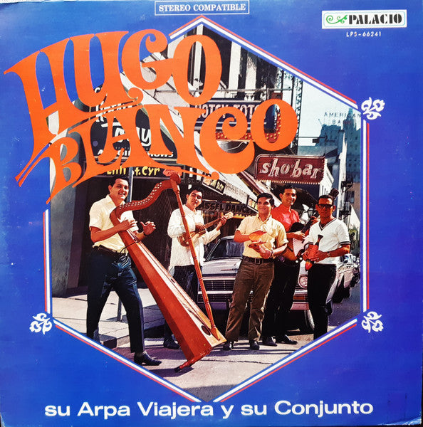 Hugo Blanco Y Su Conjunto : Hugo Blanco Su Arpa Viajera Y Su Conjunto (LP, Album)