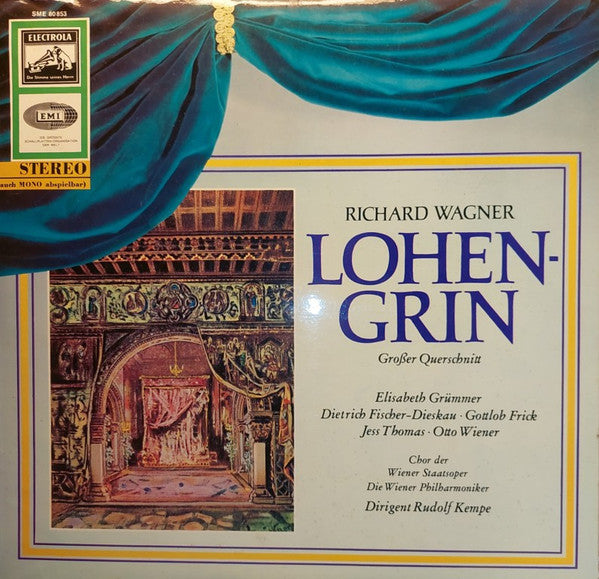 Richard Wagner, Elisabeth Grümmer, Dietrich Fischer-Dieskau · Gottlob Frick, Jess Thomas · Otto Wiener, Wiener Staatsopernchor, Wiener Philharmoniker, Rudolf Kempe : Lohengrin (Großer Querschnitt) (LP)