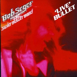 Bob Seger And The Silver Bullet Band : 'Live' Bullet (2xLP, Album, RE, RP)