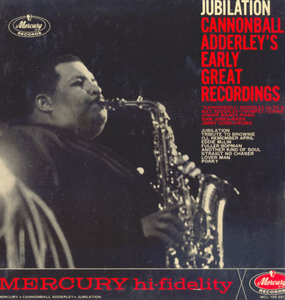 Cannonball Adderley : Jubilation: Cannonball Adderley's Early Great Recordings (LP, Comp, Mono)