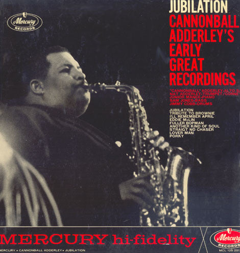 Cannonball Adderley : Jubilation: Cannonball Adderley's Early Great Recordings (LP, Comp, Mono)