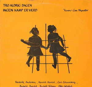 Karen-Lise Mynster : Tro Aldrig Dagen Ingen Kamp Er Værd (LP, Album)