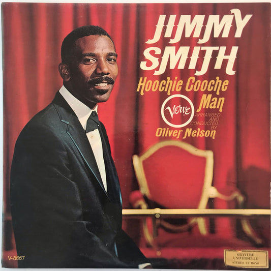 Jimmy Smith  Arranged And Conducted By Oliver Nelson : Hoochie Cooche Man (LP, Album)