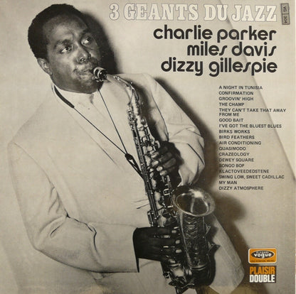 Charlie Parker - Miles Davis - Dizzy Gillespie : 3 Géants Du Jazz (2xLP, Comp)