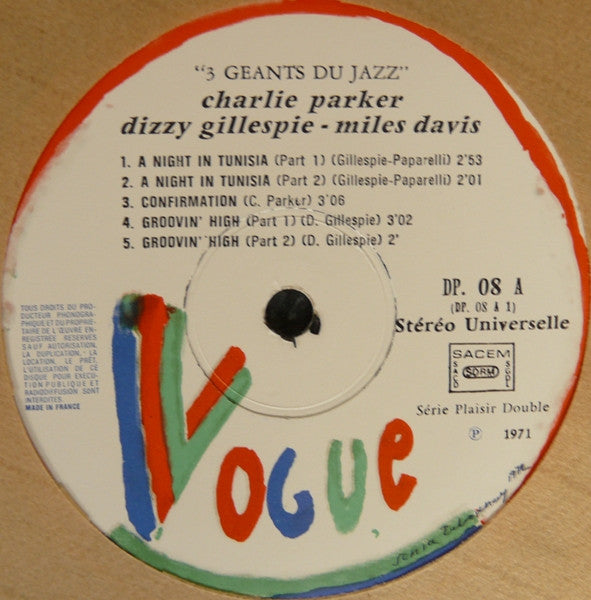 Charlie Parker - Miles Davis - Dizzy Gillespie : 3 Géants Du Jazz (2xLP, Comp)