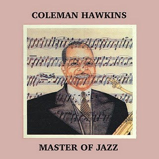 Coleman Hawkins : Master Of Jazz (LP, Comp)