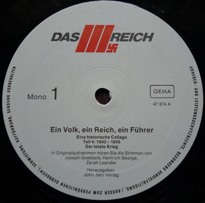 Various : Ein Volk, Ein Reich, Ein Führer - Der Totale Krieg: Eine Historische Collage · 4. Teil 1943–1945 (LP, Mono)