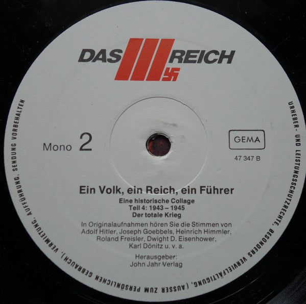 Various : Ein Volk, Ein Reich, Ein Führer - Der Totale Krieg: Eine Historische Collage · 4. Teil 1943–1945 (LP, Mono)