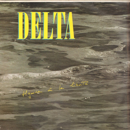 Delta (27) : Hymne A La Liberté (LP)