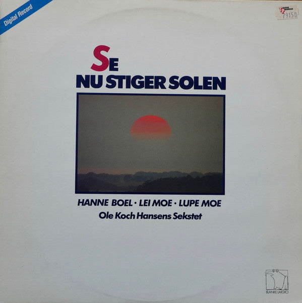 Hanne Boel, Lei Moe, Lupe Moe, Ole Kock Hansens Sekstet : Se Nu Stiger Solen (LP, Album)