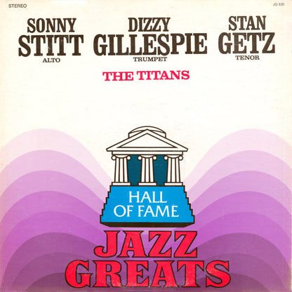 Sonny Stitt, Dizzy Gillespie, Stan Getz : The Titans (LP, Album)