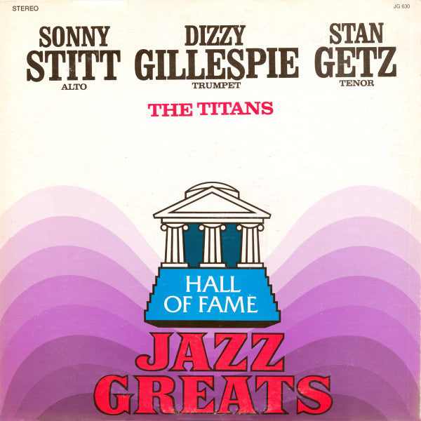 Sonny Stitt, Dizzy Gillespie, Stan Getz : The Titans (LP, Album)