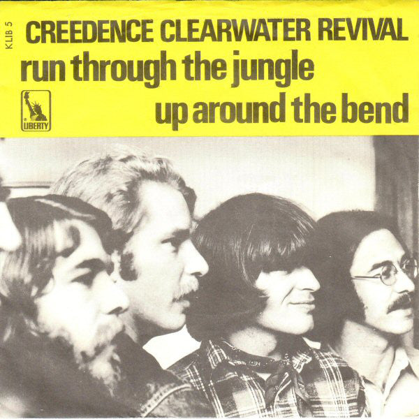 Creedence Clearwater Revival : Run Through The Jungle / Up Around The Bend (7", Single)