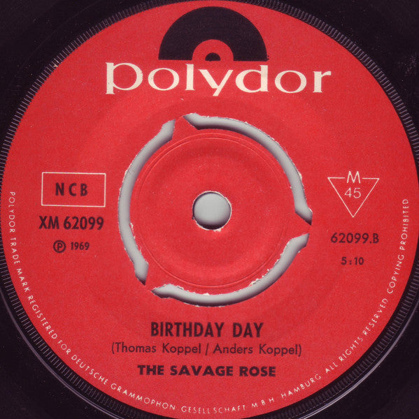 Savage Rose : The Schoolteacher Said So / Birthday Day (7", Single)