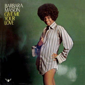 Barbara Mason : Give Me Your Love (LP, Album, Son)