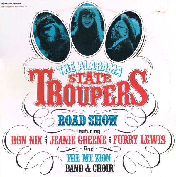 The Alabama State Troupers Featuring Don Nix | Jeanie Greene | Furry Lewis And The Mt. Zion Band & Mount Zion Singers : The Alabama State Troupers Road Show (2xLP, Album, San)