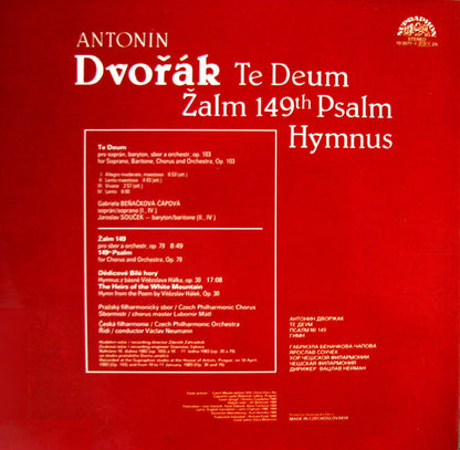 Antonín Dvořák - Gabriela Beňačková, Jaroslav Souček, Czech Philharmonic Chorus, The Czech Philharmonic Orchestra, Václav Neumann : Te Deum / 149th Psalm / Hymnus (LP, Album, RP)