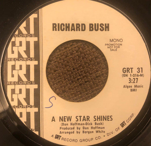 Richard Bush (7) : I've Never Been This Close To Love Before / A New Star Shines (7", Single, Mono, Promo)