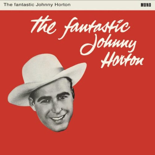 Johnny Horton : The Fantastic Johnny Horton (LP, Comp)