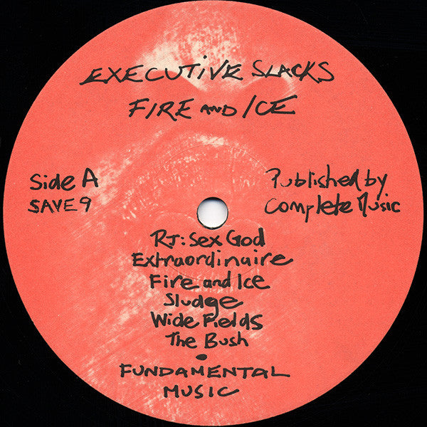 Executive Slacks : Fire & Ice (LP, Album)