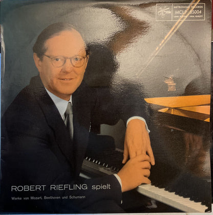 Robert Riefling : Robert Riefling Spielt Werke von Mozart, Beethoven Und Schumann (LP)