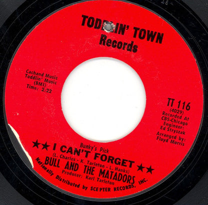 Bull And The Matadors : I Can't Forget / Move With The Groove (7", Single, Styrene, Pit)